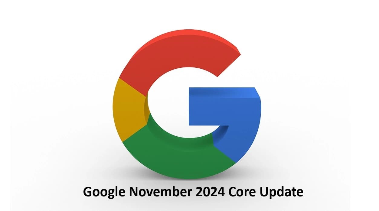 Quick Insight About Google November Core Update: Things You Must Know!